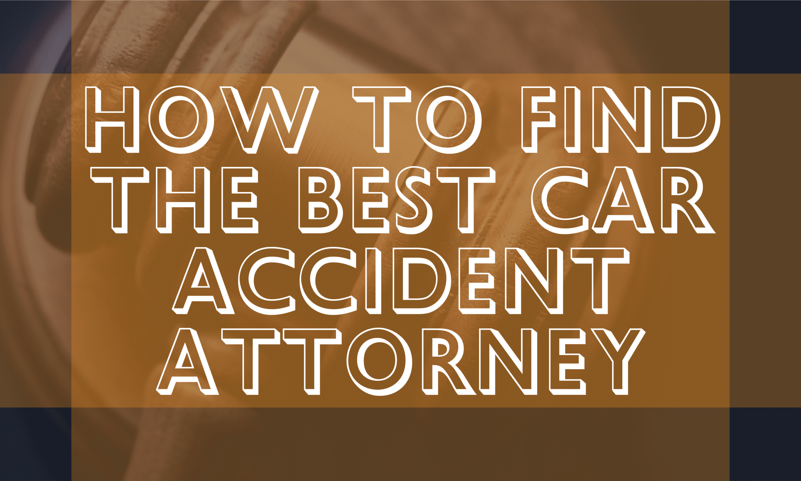 Finding The Top Car Accident Attorney Hipskind McAninch LLC   How To Find Car Accident Attorney Title 