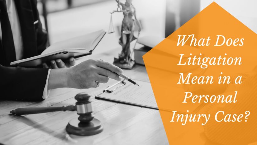 Image for What Does Litigation Mean in a Personal Injury Case? post